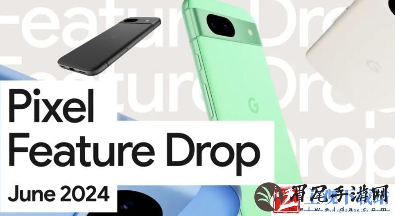 谷歌Pixel手机6月更新-Pixel-8、8a-解锁本地访问Gemini-Nano模型能力