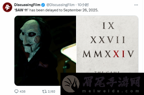 《电锯惊魂11》延期一年！将于2025年9月上映